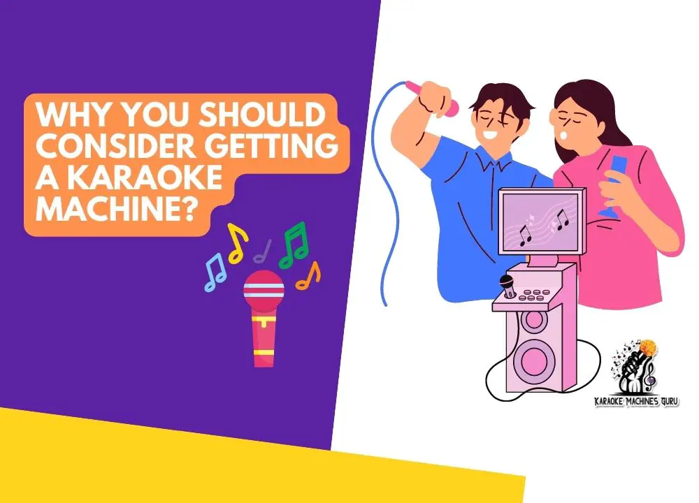 Why You Should Consider Getting a Karaoke Machine