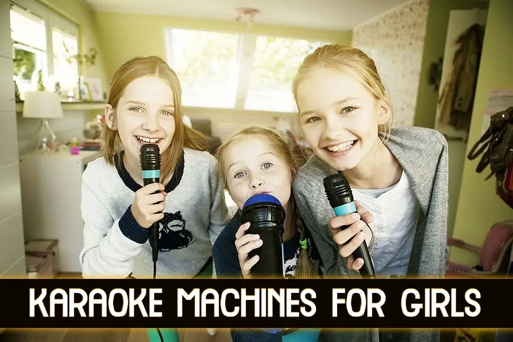 best karaoke machines for teenage girls