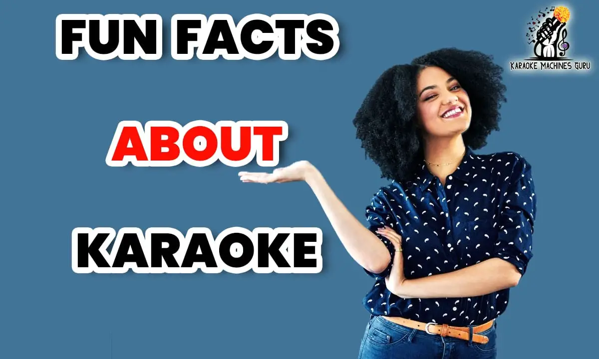 Fun Facts about Karaoke