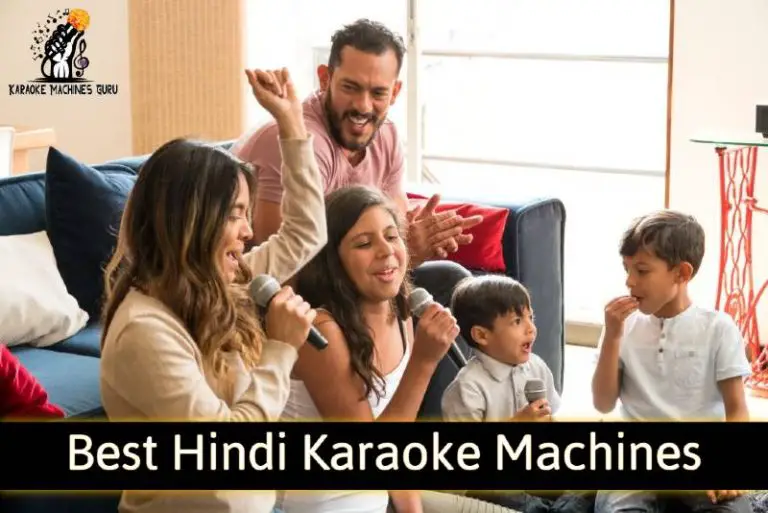Best Hindi Karaoke Machines on the Market (For Indian Community)