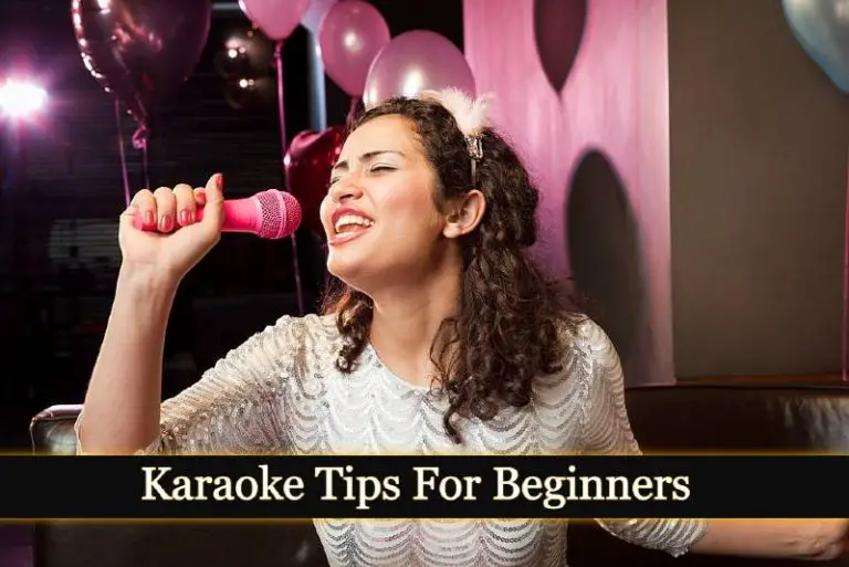 Karaoke Tips For Beginners | Tips That'll Help You Sound Like a Star