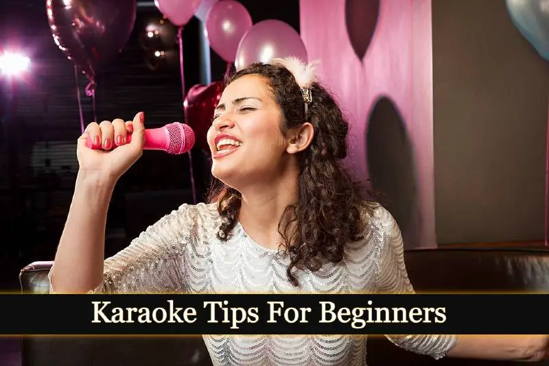 Karaoke Tips For Beginners