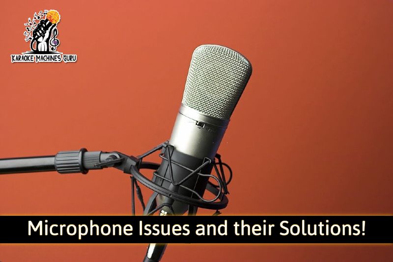 Singing Machine microphone Issues and their Solutions