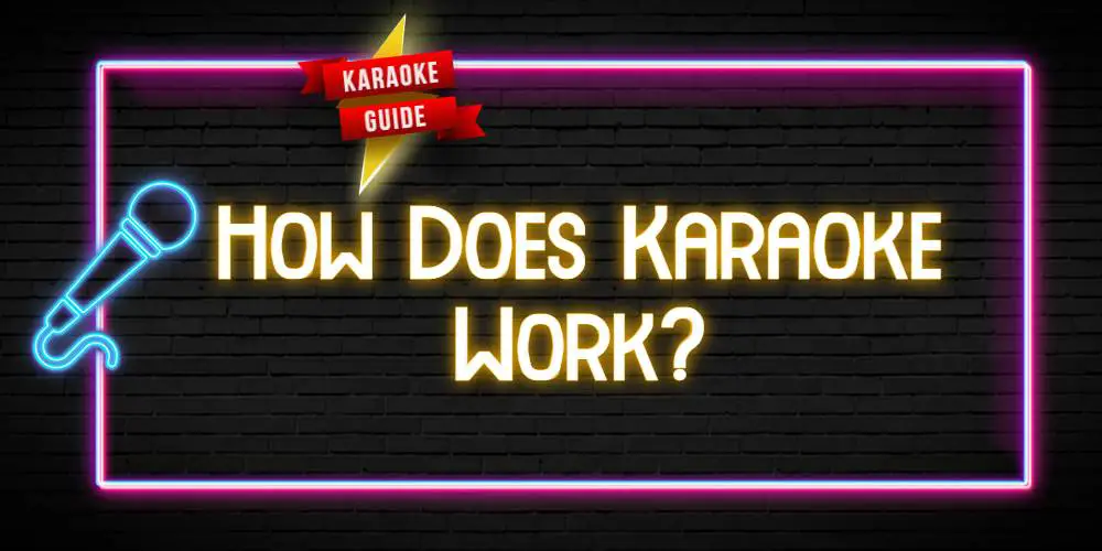 How Does Karaoke Work
