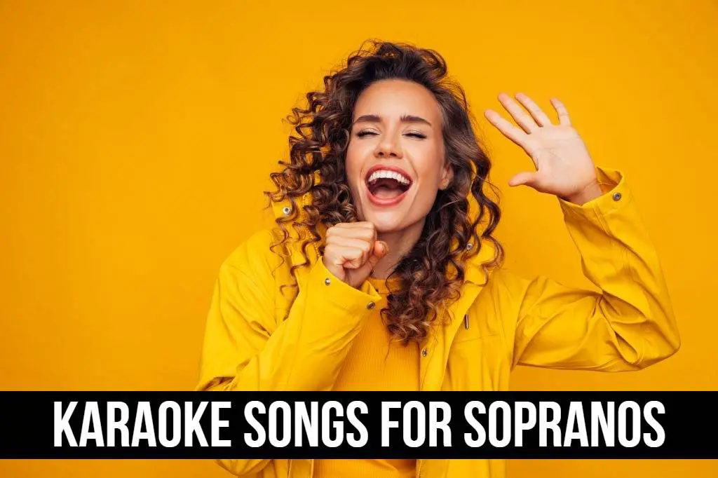 Best Karaoke Songs for Sopranos