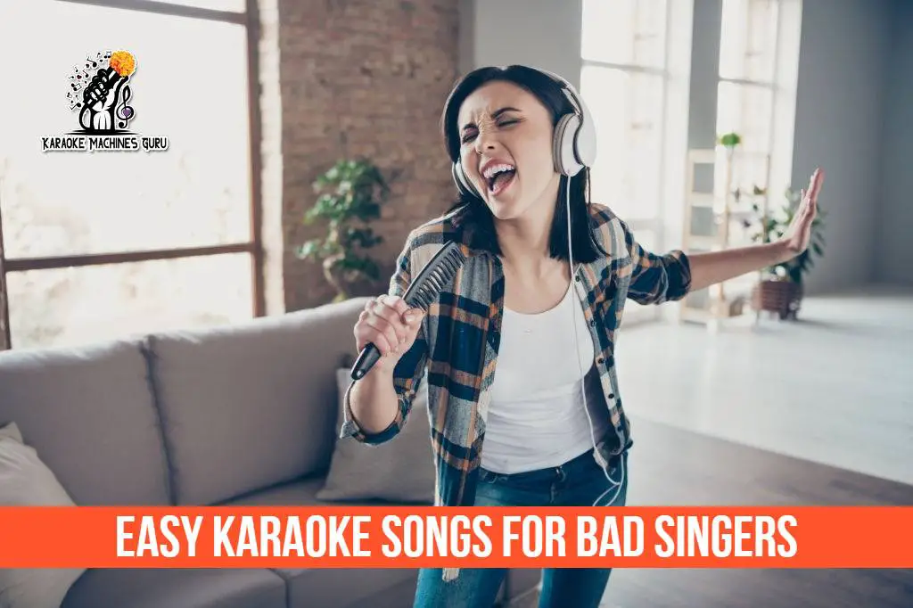 Easy Karaoke Songs for Bad Singers