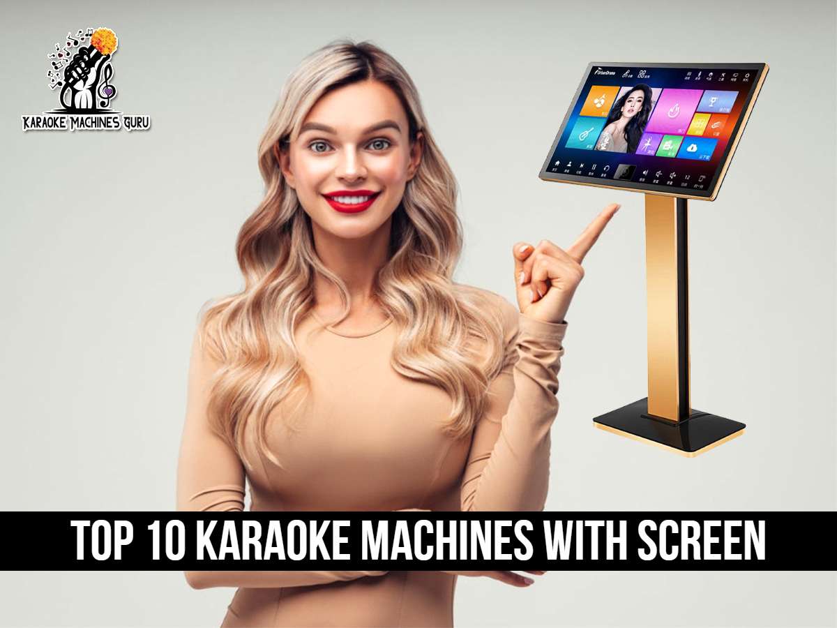 Best Karaoke Machines with Screen