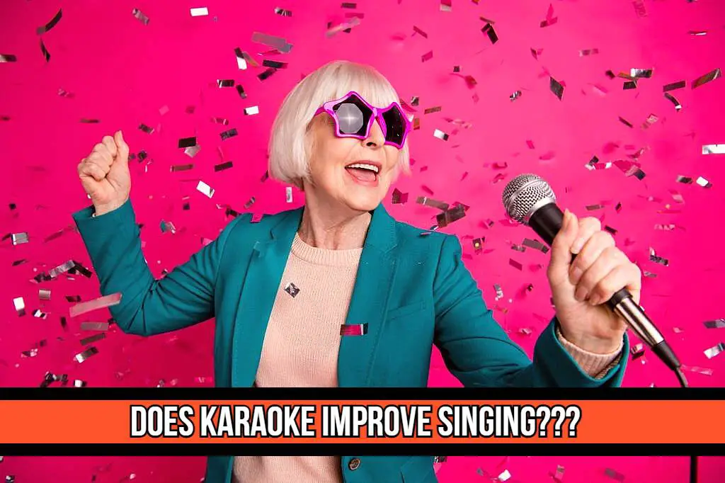 Does Karaoke Improve Singing