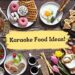 50+ Karaoke Food Ideas (Fuel Your Singing with Delicious Snacks)