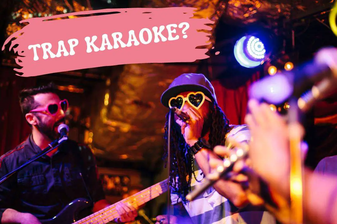 What is Trap Karaoke