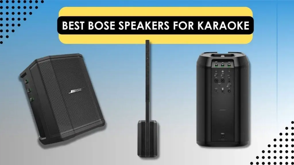 Best Bose Speakers For Karaoke (2023 Updated)