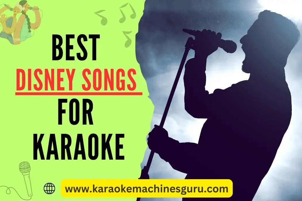 Best Disney Songs for Karaoke - Relive Magical Moments