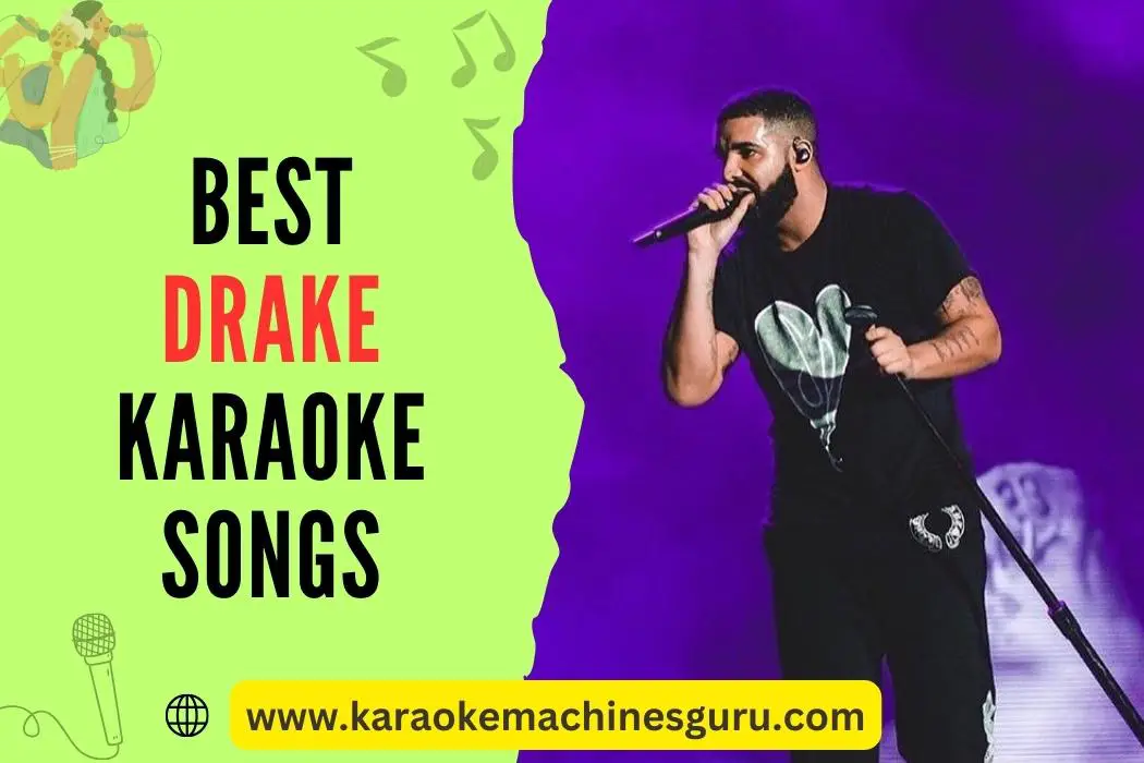 Best Drake Karaoke Songs