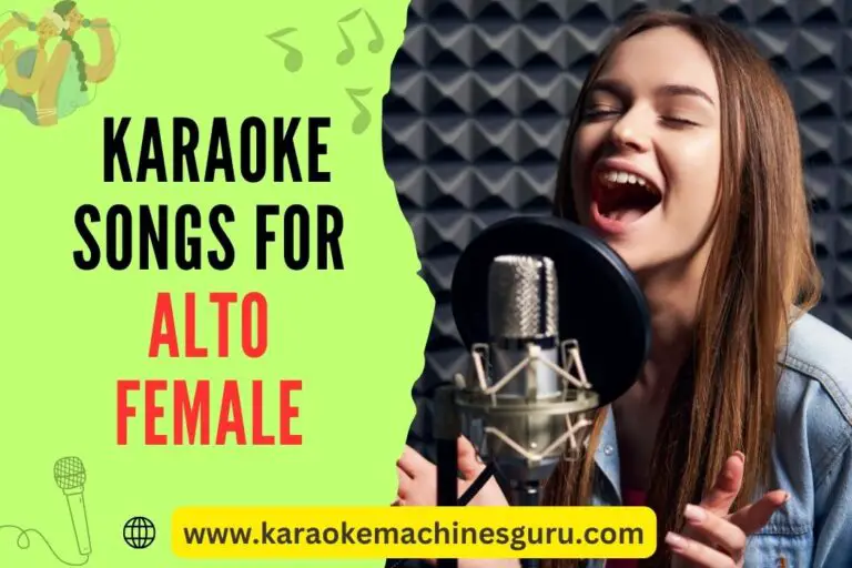 Best Karaoke Songs for Alto Females (50+ Chart-Topping Hits)